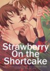 Strawberry On the Shortcake(戦国BASARA)