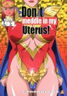 Don`t meddle in my Uterus!