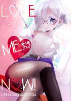 LOVE ME NOW!