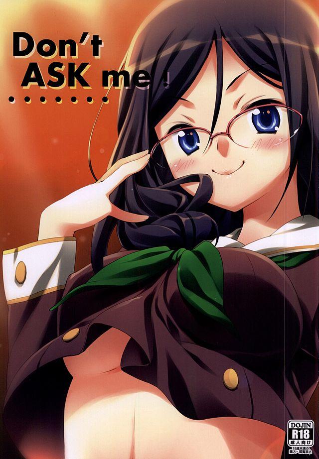 Don’t ASK me! : 1