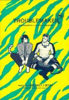 TROUBLEMAKER