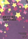 ANYTIME TOGETHER